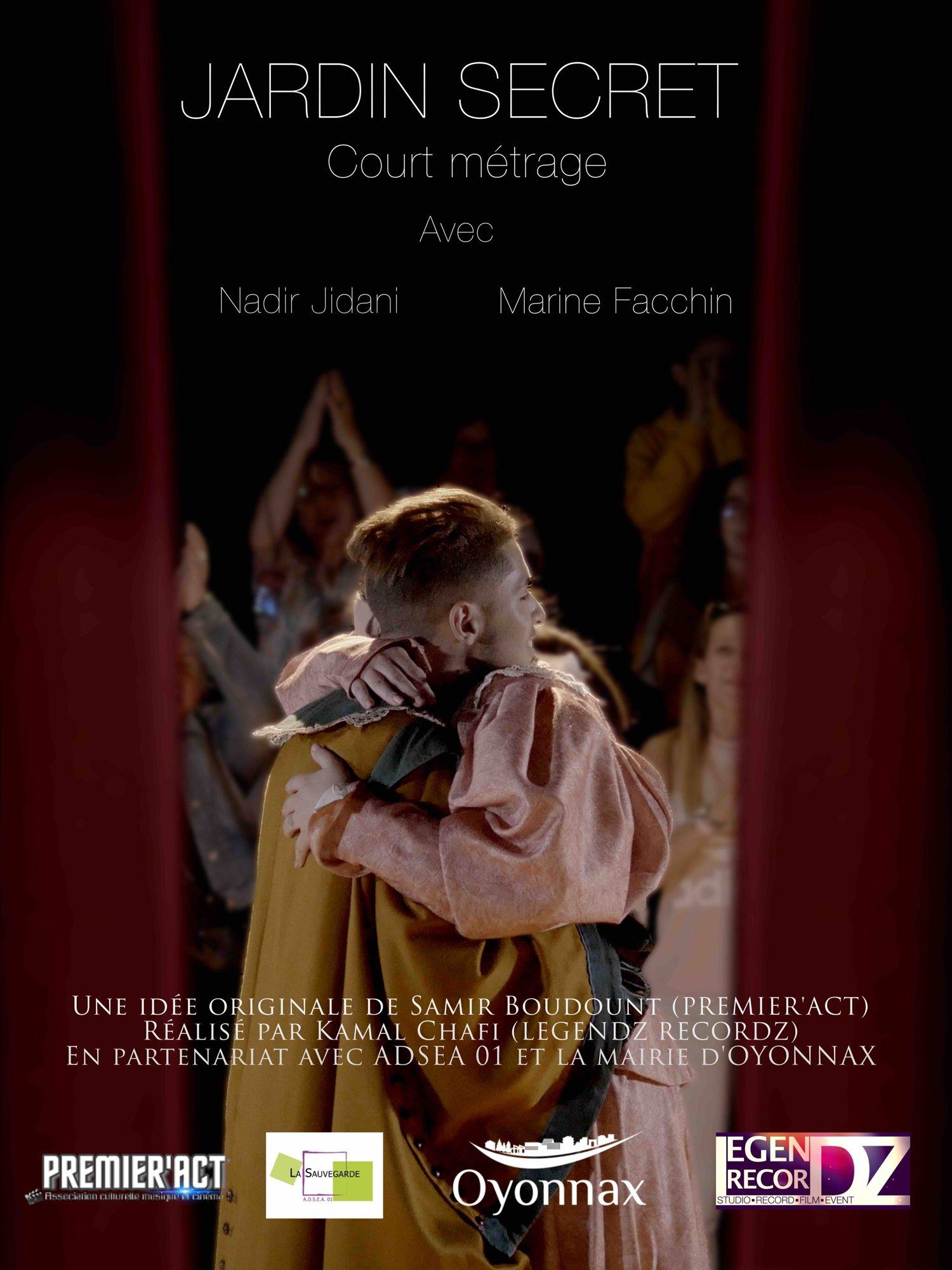 Poster for the short film Jardin Secret, with Nadir Jidani and Marine Facchin, and the logos of Premier’Act, La Sauvegarde ADSEA 01, the City of Oyonnax and Legendz Recordz
